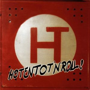 Hotentot'n'roll!
