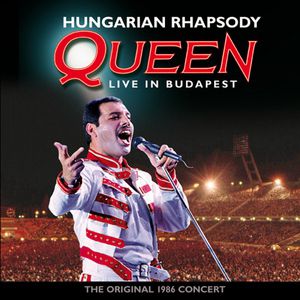 Hungarian Rhapsody: Queen Live In Budapest ’86 - album