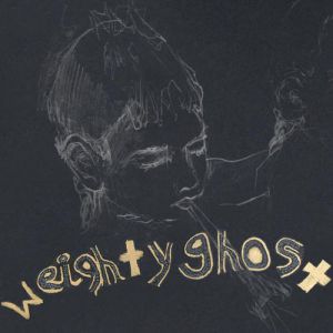 Weighty Ghost Album 