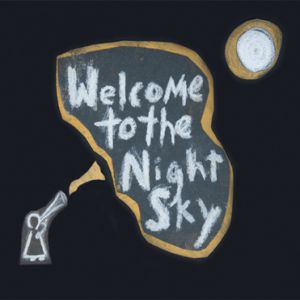 Welcome to the Night Sky - album