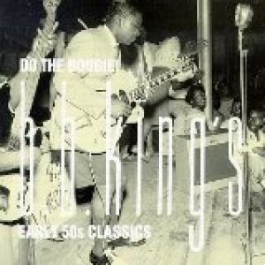 Do the Boogie! - B. B. King's Early '50s Classics - album