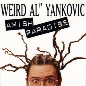Amish Paradise - album