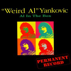 Permanent Record: Al in the Box - album