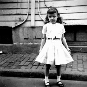 Until When We Are Ghosts - album